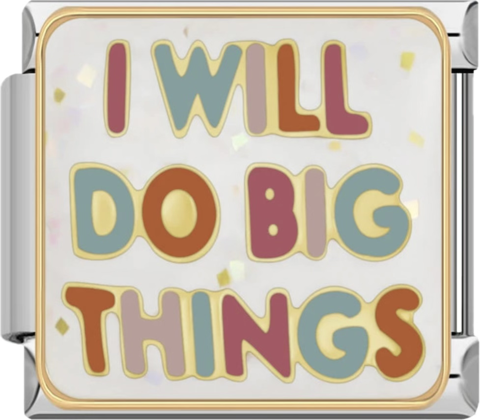 CHARM FRASE I WILL DO BIG THINGS