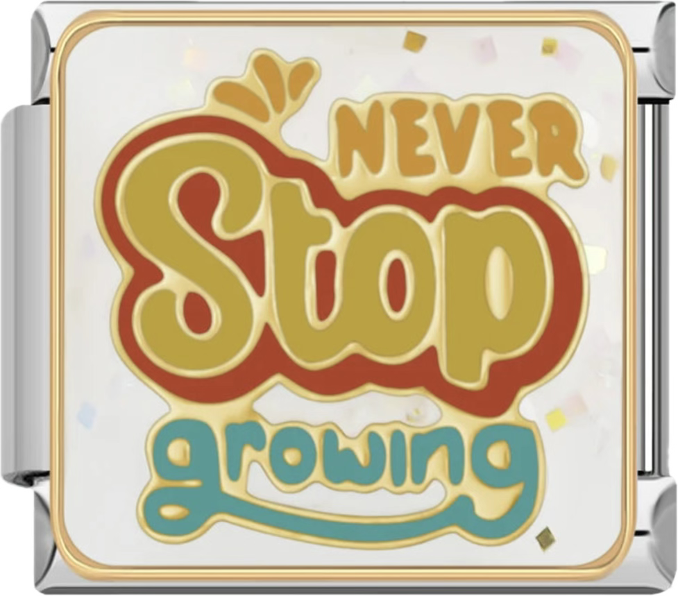 CHARM FRASE NEVER STOP GROWING