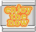 CHARM FRASE ENJOY THE NOW