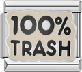 CHARM FRASE 100% TRASH