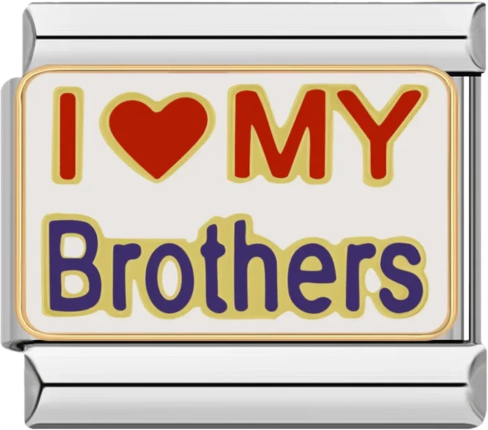 CHARM FRASE I LOVE MY BROTHERS