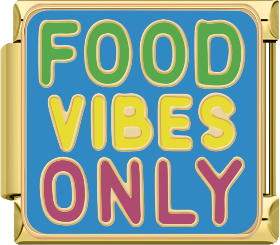 CHARM FRASE FOOD VIBES ONLY