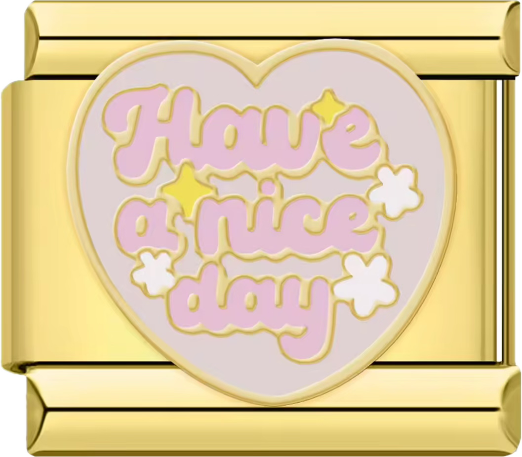 CHARM FRASE HAVE A NICE DAY