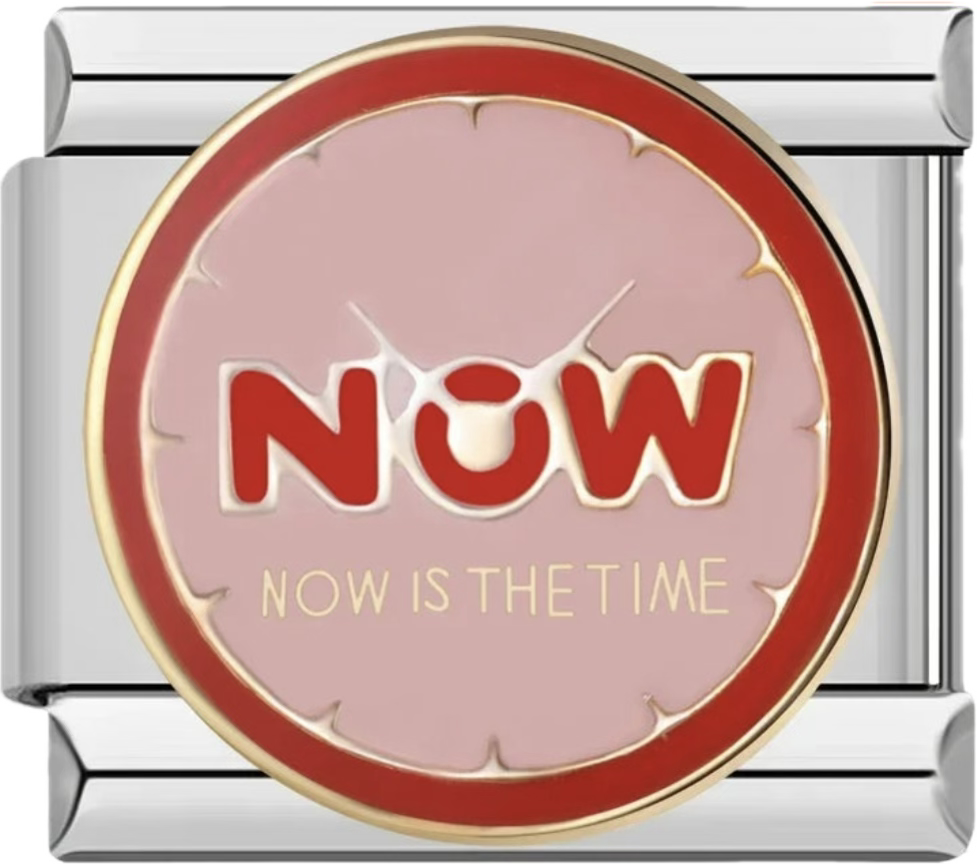CHARM FRASE NOW IS THE TIME